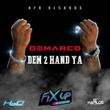 Dem 2 Hand Ya - Single