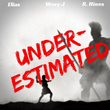 Underestimated