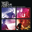 Tenth Avenue North Live:  Inside And In Between
