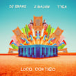 Loco Contigo (with J. Balvin, feat. Tyga)
