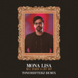 Mona Lisa (Toneshifterz Remix)