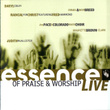 Essence Of Praise & Worship Live