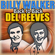 Back To Back - Billy Walker & Del Reeves