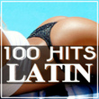 100 Hits Latin: La Mejor Musica Latina