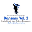 Dansons Vol.2 - Invitation à Une Soirée Dansante - I Kiss Your Little Hand, Madame