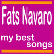 My Best Songs - Fats Navarro