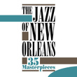 The Jazz Of New Orleans - 35 Masterpieces