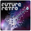 Dj Dan Presents Future Retro: Evolution 1