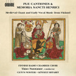 Piæ cantiones & Memoria sancti henrici: Medieval Chant & Early Vocal Music from Finland