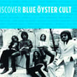 Discover Blue Oyster Cult