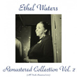 Ethel Waters Remastered Collection Vol. 2 (Remastered 2015)