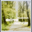 Electronic Meditation