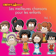 Les Meilleures Chansons Pour Les Enfants, Vol. 1