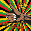 I Like That (The Remixes)