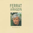 Ferrat Chante Aragon, Vol.2 