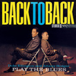 Play The Blues Back To Back