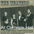 The Weavers At Carnegie Hall