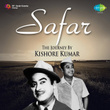 Safar: The Journey by Kishore Kumar