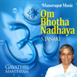 Om Bhothanadhaya (From "Gayathri Manthram, Vol. 3")