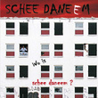Wo Is Schee Daneem?