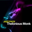 Jazz Pack: Thelonious Monk
