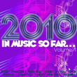 2010 In Music So Far... Volume 1