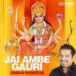 Jai Ambe Gauri - Single