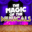 The Magic of the Musicals