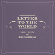 Letter To The World