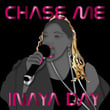 Chase Me