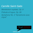 Blue Edition - Saint-Saens: Bénédiction nuptiale, Op. 9 & Symphony No. 3 "Symphonie avec orgue"