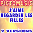 J'aime Regarder Les Filles
