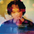 Songbook - The Best Of Paddy Casey