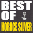 Best Of Horace Silver
