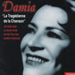 Damia, La Tragédienne De La Chanson