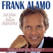 Frank Alamo - Ses Plus Belles Chansons
