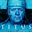 Titus - Original Motion Picture Soundtrack