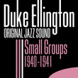Small Groups 1940-1941 (original Jazz Sound)