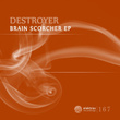 Brain Scorcher Ep