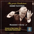 The Great Conductors: André Cluytens Conducts Massenet & Ravel (2019 Remaster)