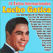 Lucho Gatica - 16 Éxitos Internacionales