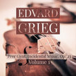 Edvard Grieg: Peer Gynt, Op. 23, Vol. 1