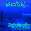 Calles Vacias (Remixed)