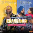 Channa Ve (From "Sufna")