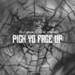 Pick Yo Face up (feat. Saint Oeaux)