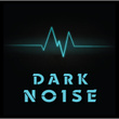 Dark Noise