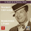 Le monde de la chanson, Vol. 14: Maurice Chevalier – Rendezvous à Paris (Remastered 2015)