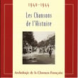 Les Chansons De L'histoire 1940 - 1944