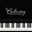 Calming Piano Melodies