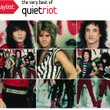 Quiet Riot - Playlist: The Very Best Of 
